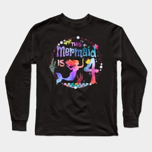 This Mermaid Is 4 Girls 4Th Birthday 4 Years Old Birthday Long Sleeve T-Shirt